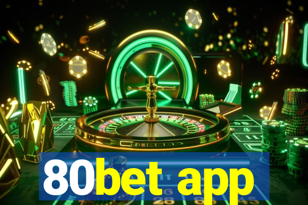 80bet app